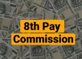 Formation of 8th central pay commission approved by Cabinet